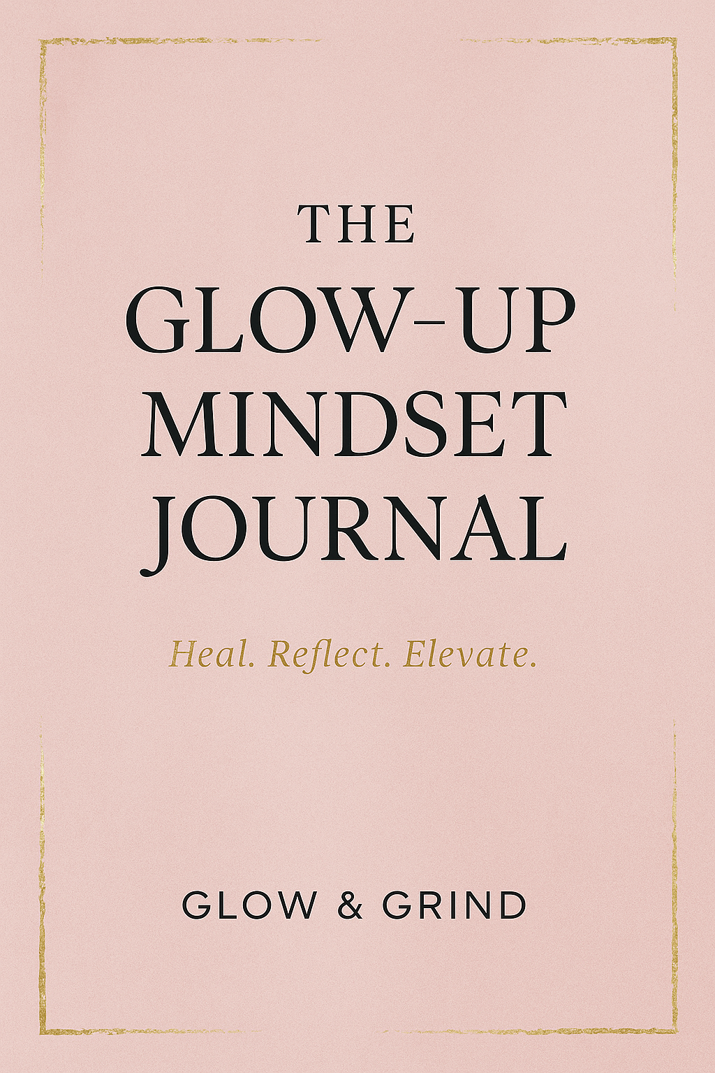 🧠 Glow-Up Mindset Journal