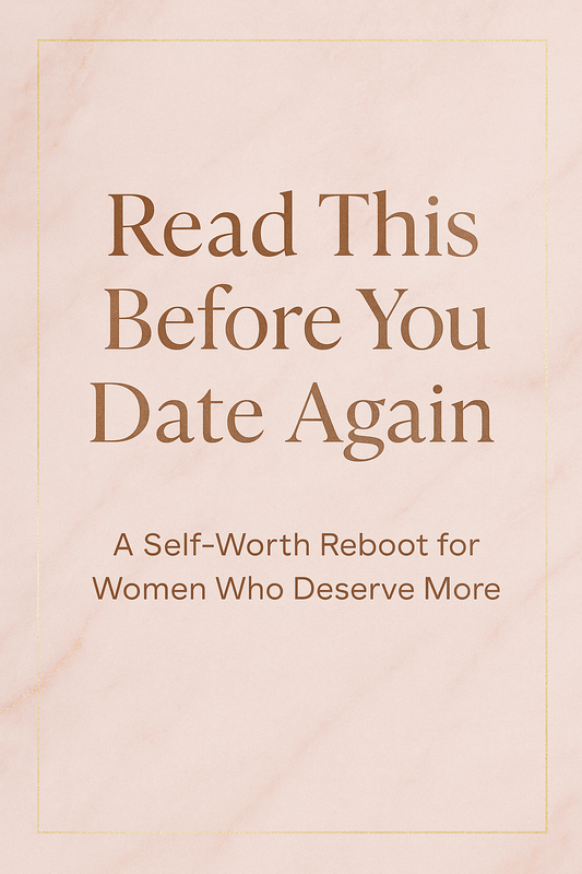 Read This Before You Date Again